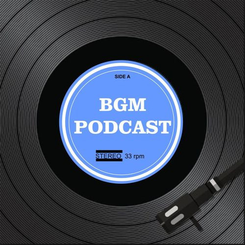 BGM Podcast